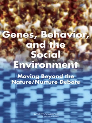 cover image of Genes, Behavior, and the Social Environment